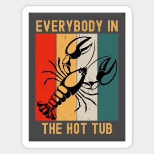 Everybody in the hot tub Sticker